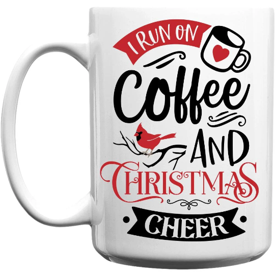 I Run on Coffee and Christmas Cheer Left